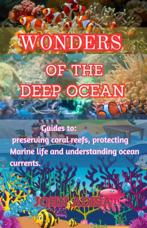 Preserving and Protecting the Marvels of the Deep