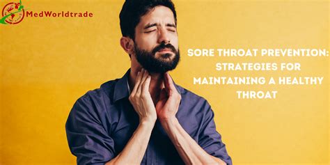 Preventing Sore Throats: Tips for a Healthy Lifestyle