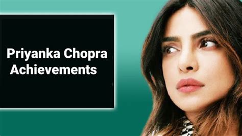 Priyanka Chopra's Wealth and Accomplishments