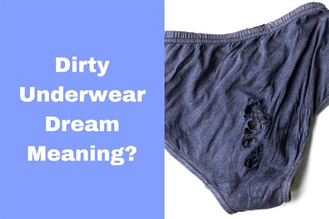 Psychological Interpretations of Soiled Undergarment Dreams