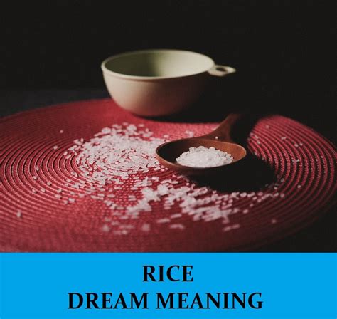 Psychological Perspectives on Dreams Involving Consumption of Spoiled Rice: A Deeper Understanding