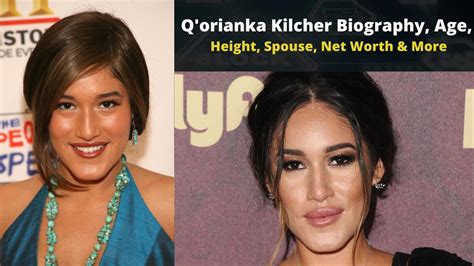 Qorianka Kilcher's Age and Height