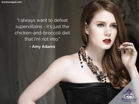 Quotes by Amy Adams: Inspiration and Wisdom