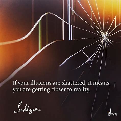 Reality Check: When the Illusion is Shattered