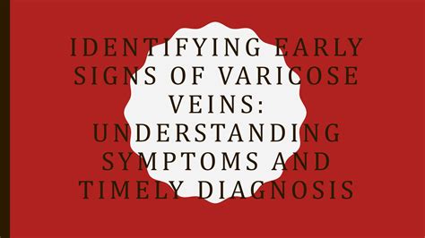 Recognizing Indicators: Identifying Spider Vein Symptoms