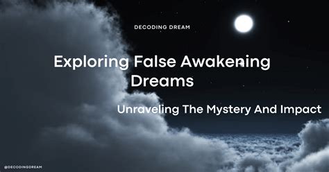 Reflecting on the Impact of the Dream on the Awakening Experience