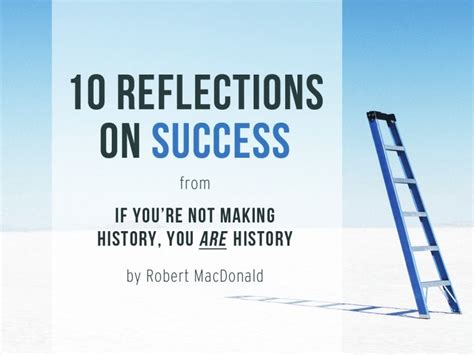 Reflections on Success and Legacy