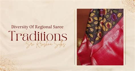 Regional Variations: Exploring the Diversity of Saree Traditions