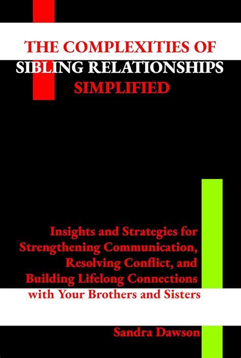 Resolving Conflict: Strategies for Strengthening Sibling Relationships