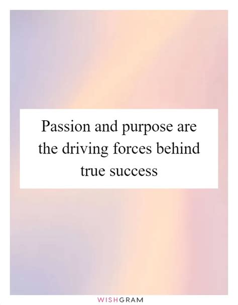 Revealing Your Passions: Exploring the Driving Forces Behind Your Success