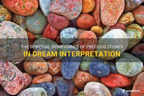 Revealing the Enigmas of Precious Stones Through Dream Interpretation