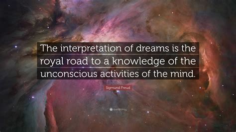 Revealing the Mysteries of Our Unconscious Mind through Interpretation of Dreams