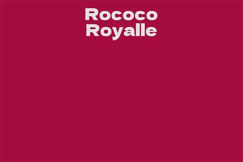 Rococo Royalle: Biography, Age, Height, Figure, Net Worth - Complete Guide!