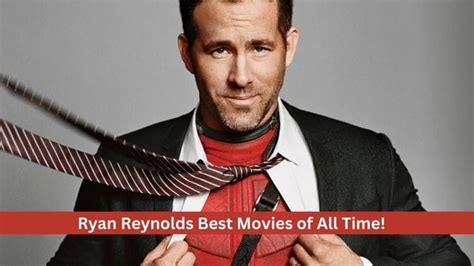 Ryan Reynolds' Top Movies and Box Office Hits