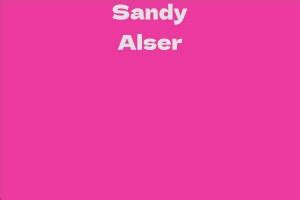 Sandy Alser's Early Life and Career Beginnings