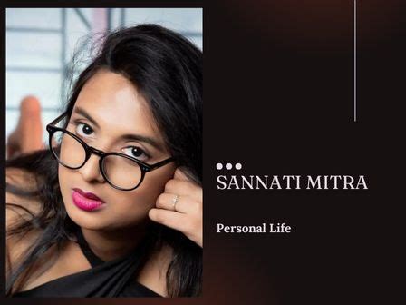 Sannati Mitra's Personal Life Insights