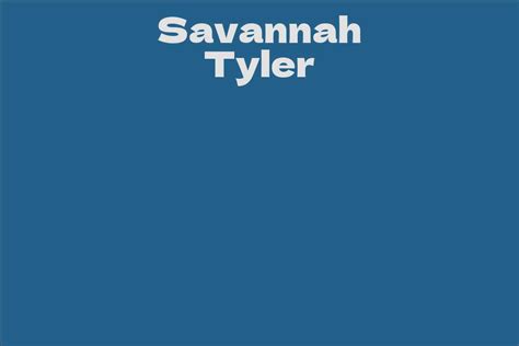 Savannah Tyler's Net Worth and Financial Success