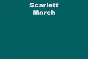 Scarlett March's Net Worth: What You Need to Know