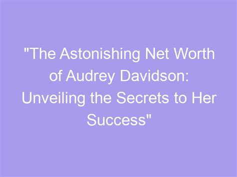 Secrets to Audrey Rose's Success