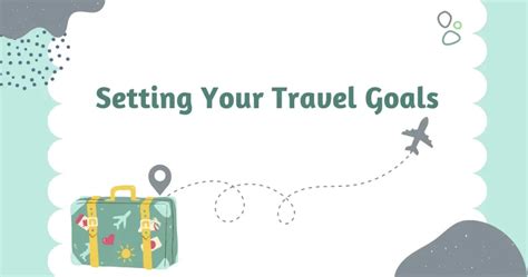 Setting Your Travel Goals