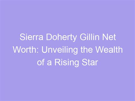 Sierra Cure: A Rising Star's Wealth