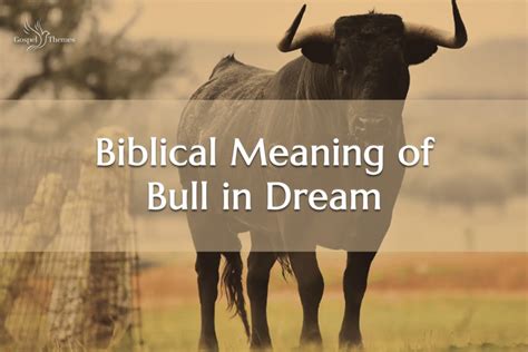 Significance of a Young Bull in Dreamland