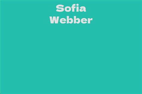 Sofia Webber's Career and Achievements