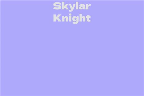 Sources of Income for Skylar Knight