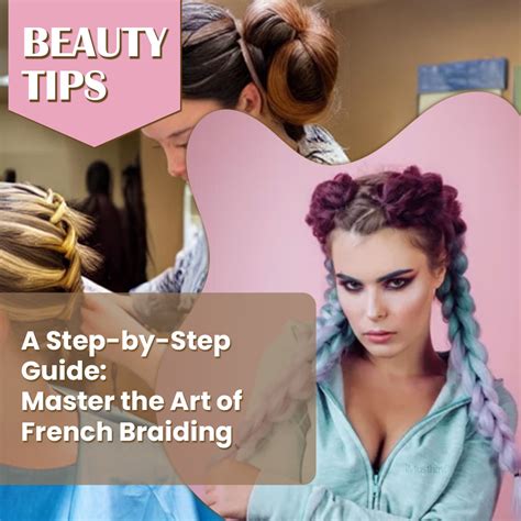 Step-by-Step Guide: Master the Art of Braiding