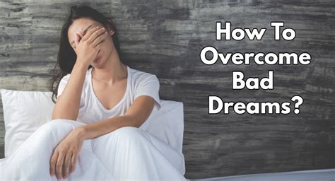 Strategies for Overcoming Negative Dream Experiences: Empowering Yourself