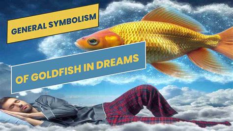 Symbolism of Goldfish in Dreams