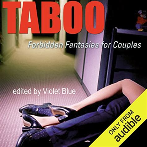 Taboo Fantasies: The Thrill of the Prohibited