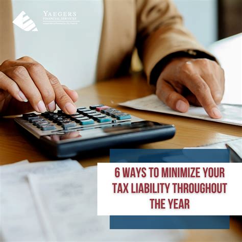 Taking Advantage of Tax Benefits and Minimizing Liabilities