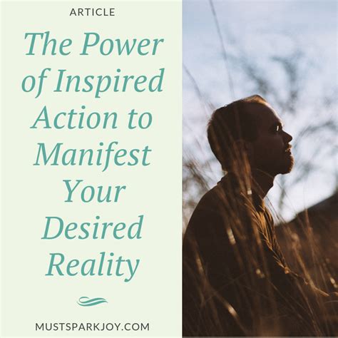 Taking Consistent and Purposeful Action: A Roadmap to Manifesting Your Desired Existence