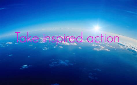 Taking Inspired Action: Embracing Opportunities and Putting Yourself Out There