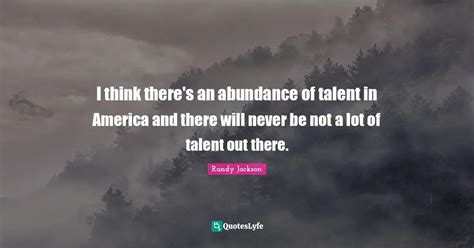 The Abundance of Talent