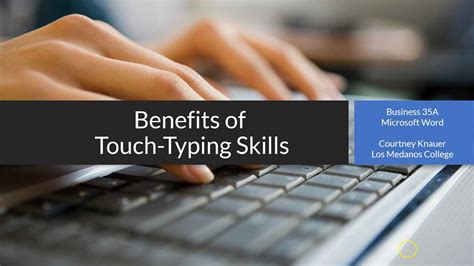 The Advantages of Touch Typing