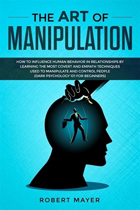 The Art of Manipulation in Relationships