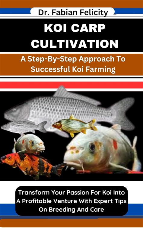 The Art of Raising Young Koi: Mastering the Lucrative World of Breeding