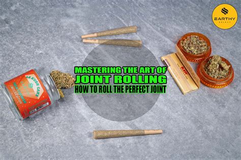 The Art of Rolling: Mastering the Skill of Handcrafting Joints