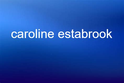 The Ascent of Caroline Estabrook