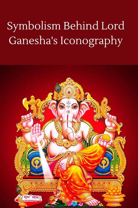 The Captivating Depiction of Lord Ganesh: Exploring the Symbolism Behind the Iconography