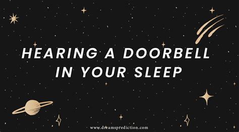 The Choice to Open or Ignore: Decoding the Significance of Answering or Ignoring a Doorbell in Your Dreams