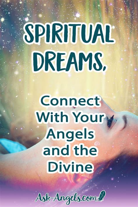 The Divine Connection: How Dreams Reflect Spiritual Awakening