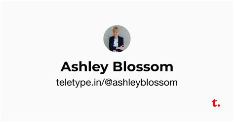 The Early Days in the Life of Ashley Blossom