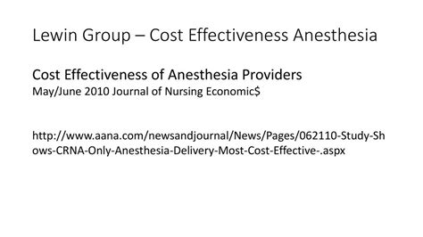 The Economics of Anesthesia: Cost-effectiveness and Access to Care