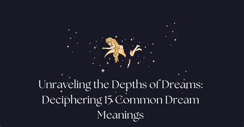 The Enchantment of Dreams: Deciphering the Depths of the Unconscious