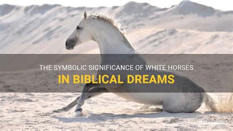 The Enigma of White Horses in Dreams