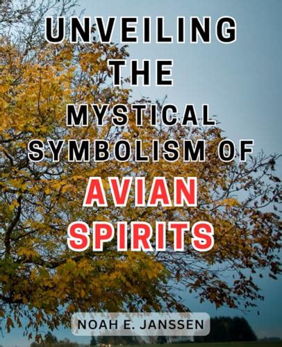 The Enigmatic Avian: Unlocking the Depths of Your Inner Psyche