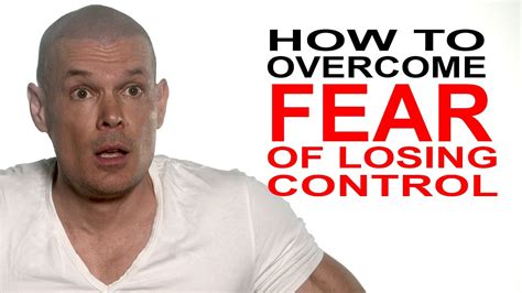 The Fear of Losing Control: Understanding the Psychological Aspect